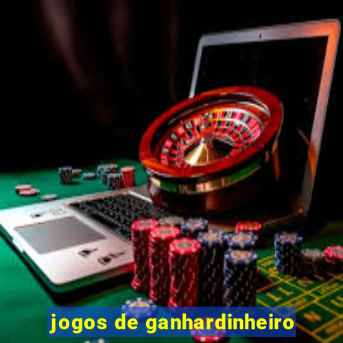 jogos de ganhardinheiro